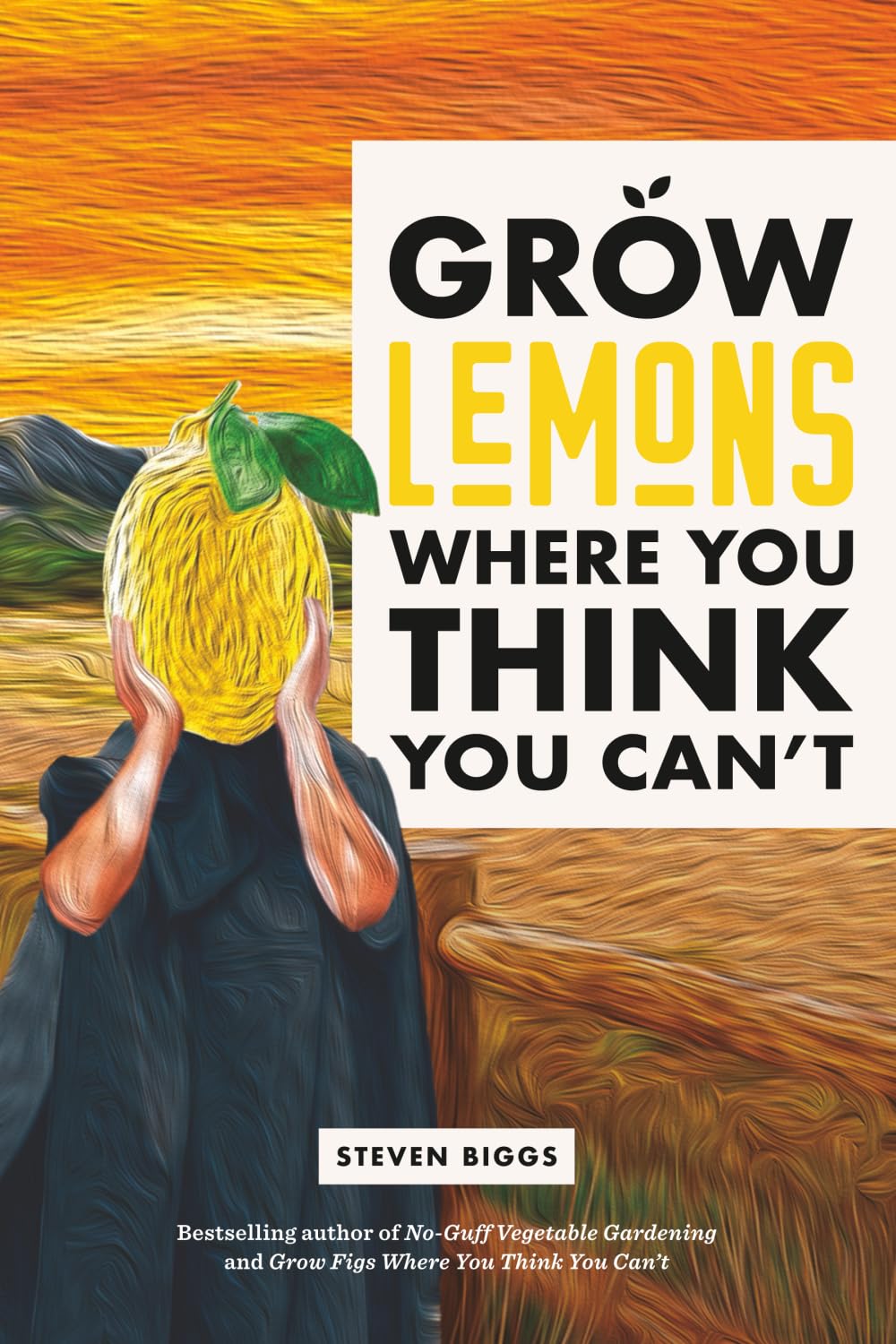 Grow Lemons Where You Think You Can't