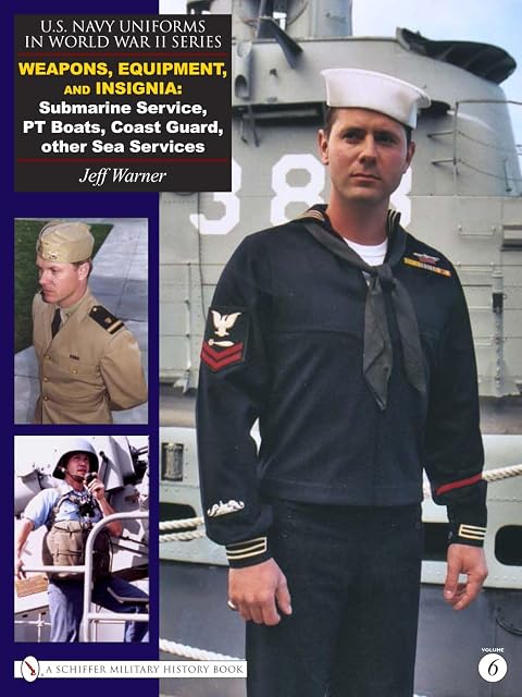 Portada de U.S. Navy Uniforms in World War II Series: Weapons, Equipment, Insignia: Submarine Service, PT Boats, Coast Guard, other Sea Services