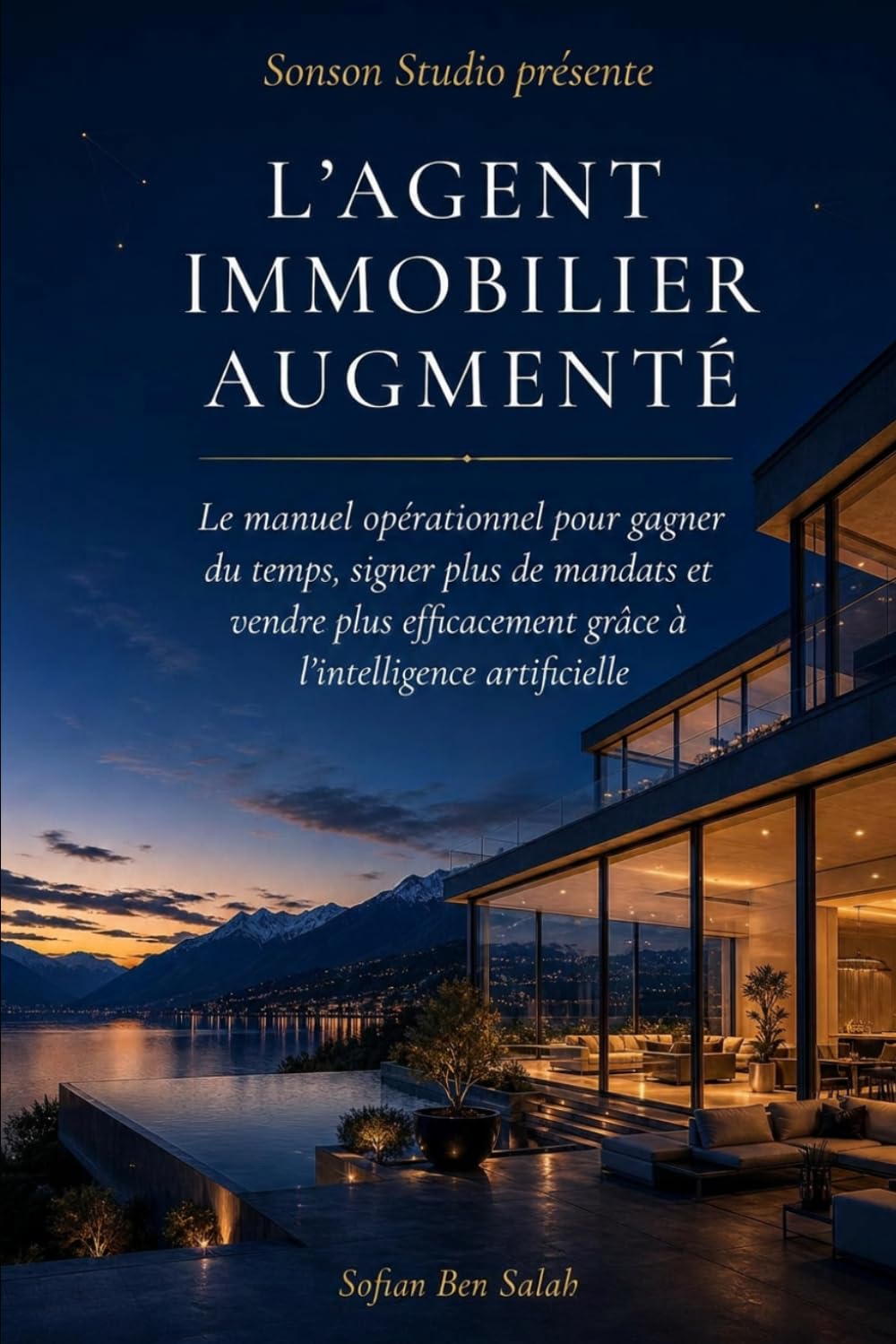 L'Agent Immobilier Augmenté: Comment gagner du temps, obtenir plus de mandats et vendre plus efficacement grâce à l'IA