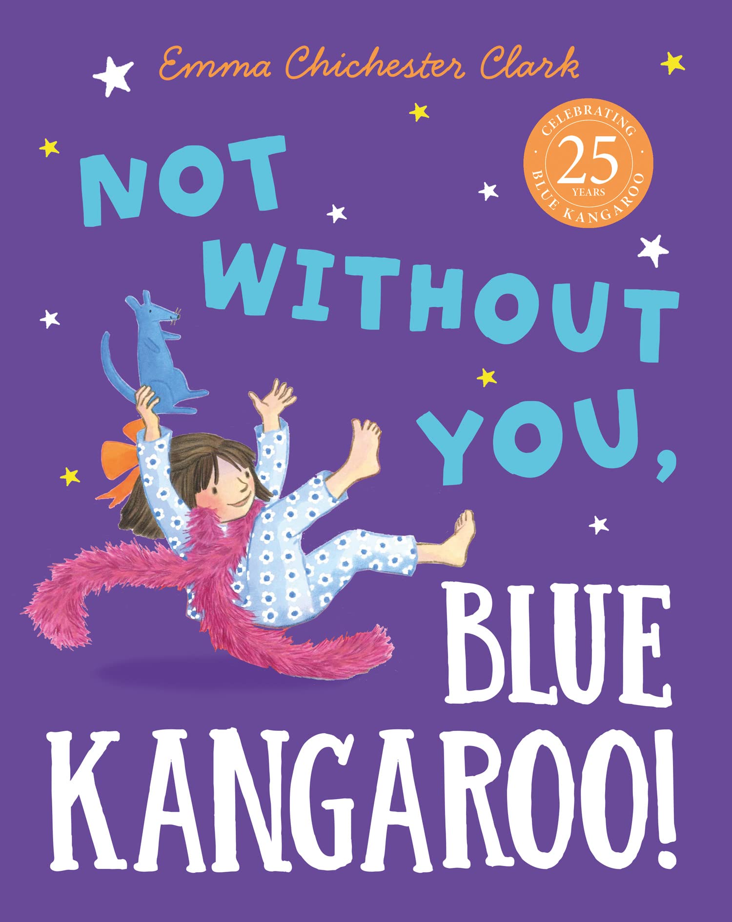Not Without You, Blue Kangaroo: The charming new illustrated children’s book in the much-loved Blue Kangaroo series