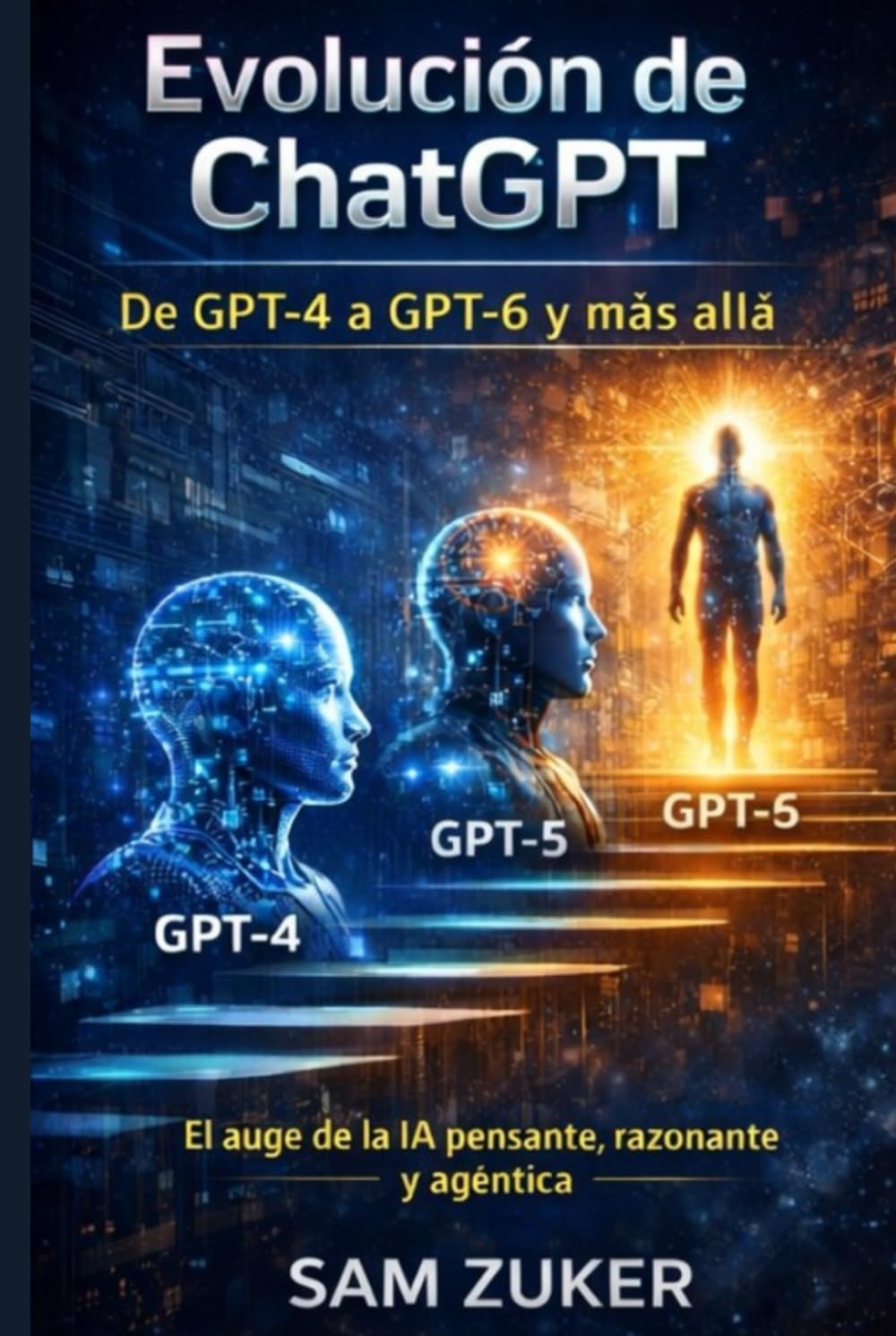 Evolución de ChatGPT: De GPT-4 a GPT-6 y más allá