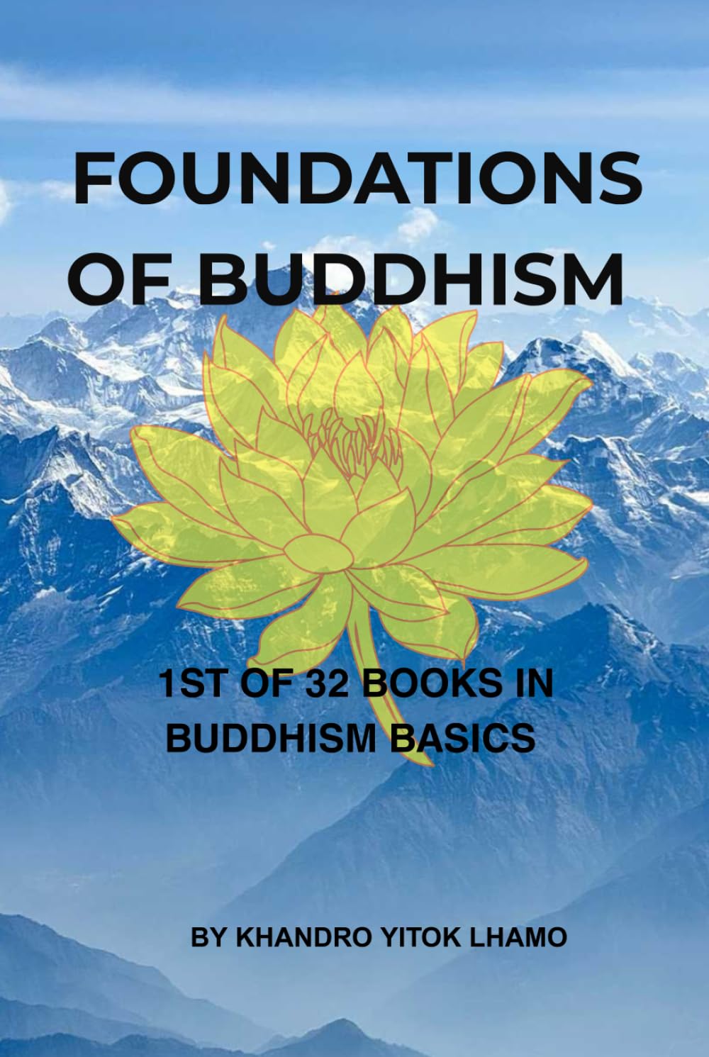 Foundations of Buddhism (Buddhism Basics)