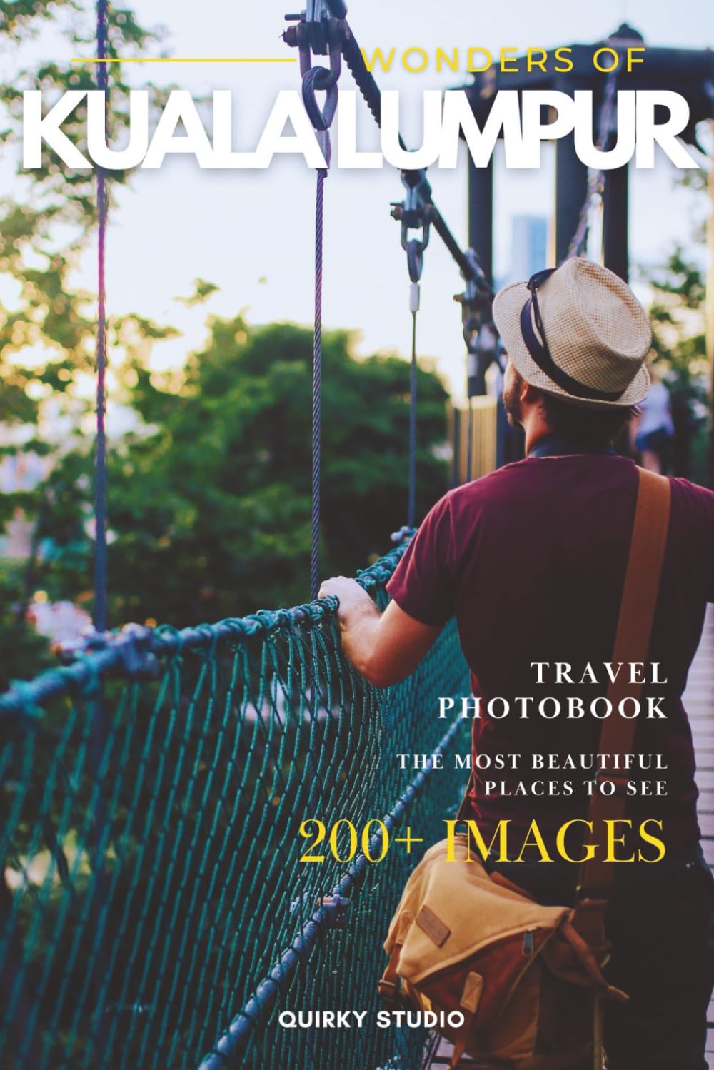 Wonders of Kuala Lumpur: A Photo Collection of the City’s Most Beautiful Places to See – A Stunning Coffee Table Travel Photobook (Full-Color)