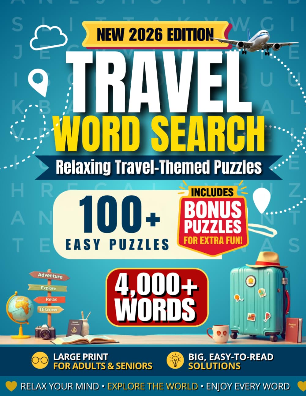 Travel Word Search for Adults & Seniors: Large Print Easy Puzzles with 4,000+ Words, 100+ Relaxing Travel-Themed Word Searches with Bonus Puzzles & ... Solutions (Large Print Word Search Series)