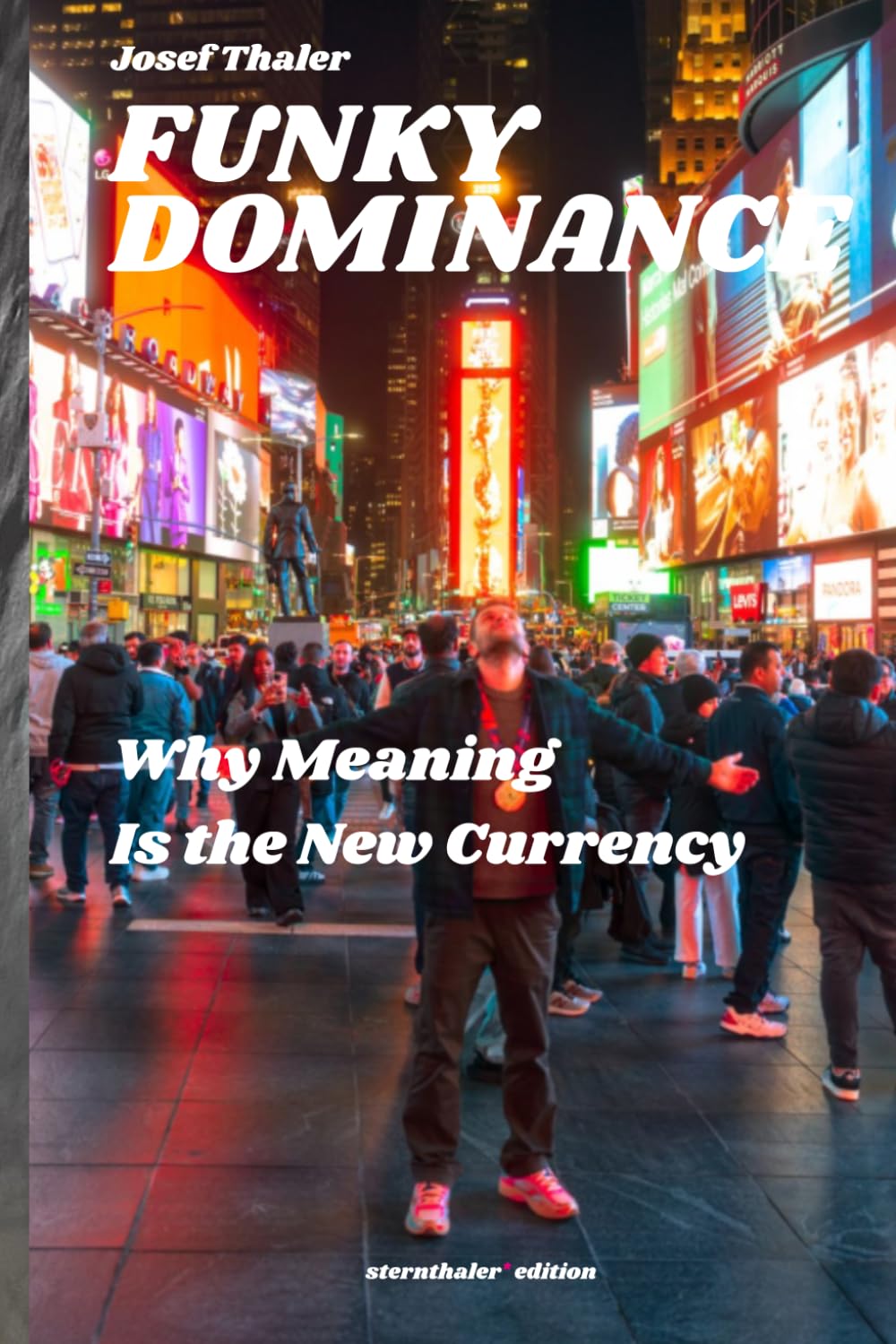 funky dominance: Why Meaning Is the New Currency