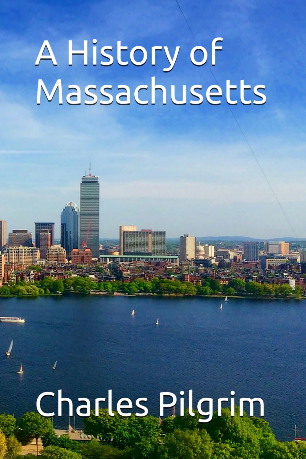 A History of Massachusetts