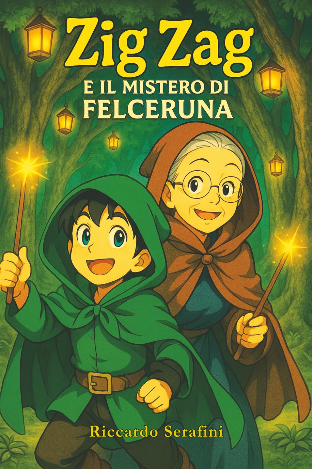 ZIG ZAG E IL MISTERO DI FELCERUNA (ZIG ZAG - Le Avventure del baule Magico)
