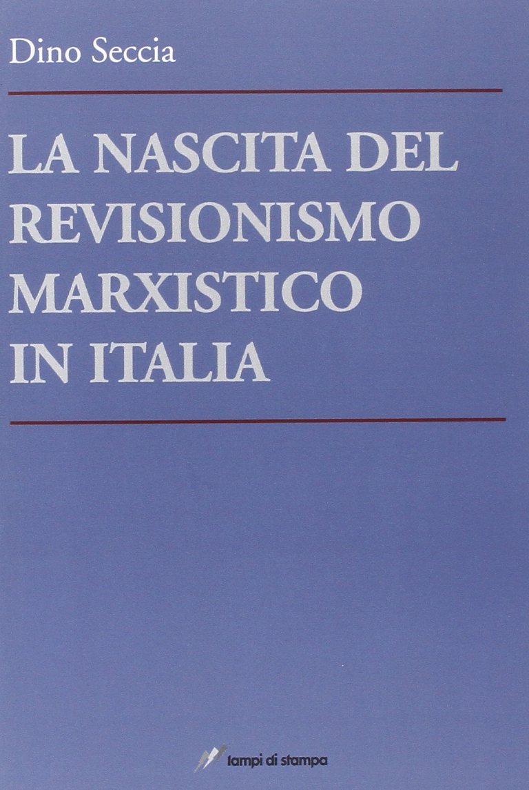 La nascita del revisionismo marxistico in Italia