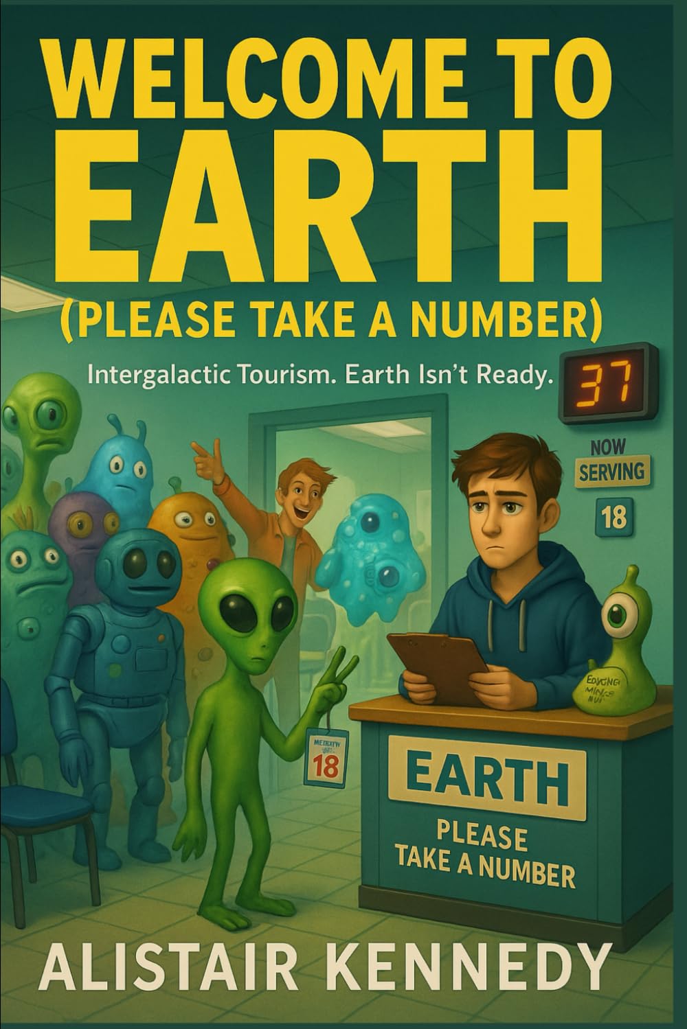 Welcome to Earth (Please Take a Number): A Laugh-Out-Loud Sci-Fi Comedy About Intergalactic Tourism, Social Media Mayhem, and One Very Confused Teen ... friendship, sarcastic protagonist, TikTok