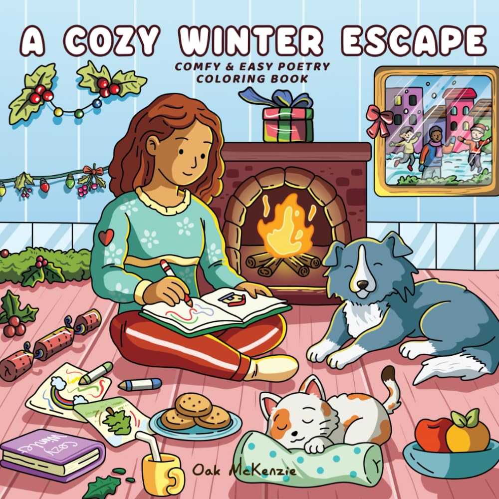 A Cosy Winter Escape: A Relaxing Winter Coloring Book for Adults — Christmas Charm, Cozy Cabins & Poetic Peaceful Nights Journey for Calm, Joy, and Creativity
