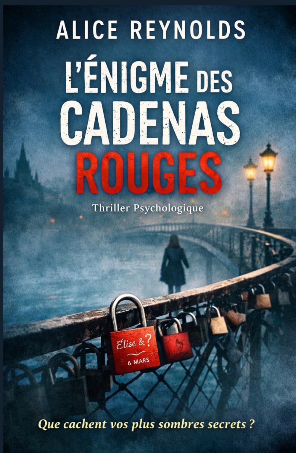 L’Énigme des cadenas rouges: Quand l’amour devient une arme psychologique, personne n’est à l’abri.
