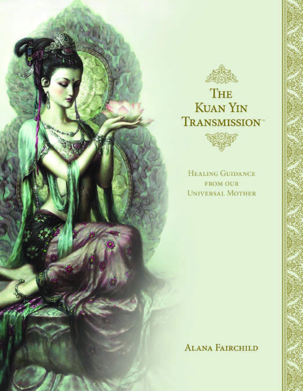 The Kuan Yin Transmission by Alana  Fairchild (Hardback Book)