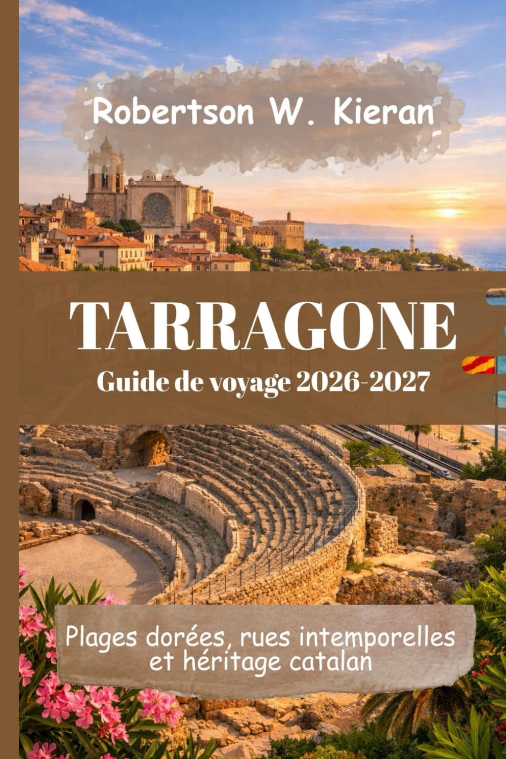 Tarragone Guide de voyage 2026-2027