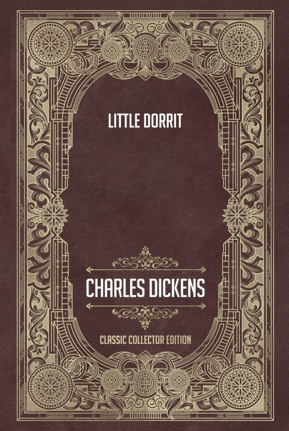 Little Dorrit - Classic Collector Edition (Annotated)