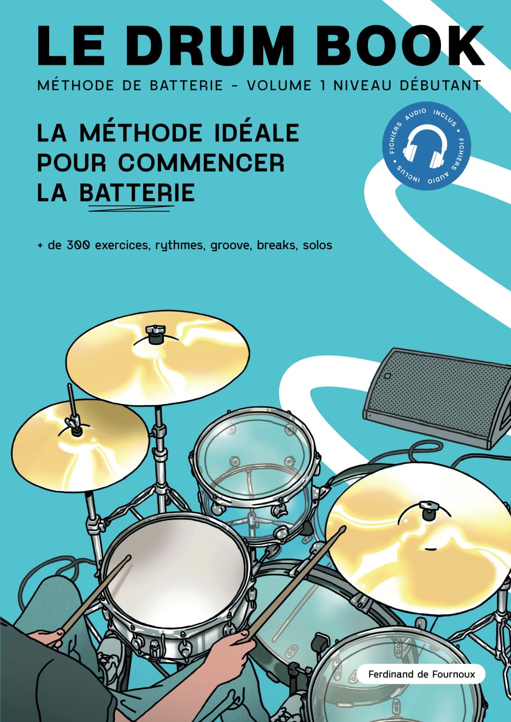 Le drum book: Méthode de batterie
