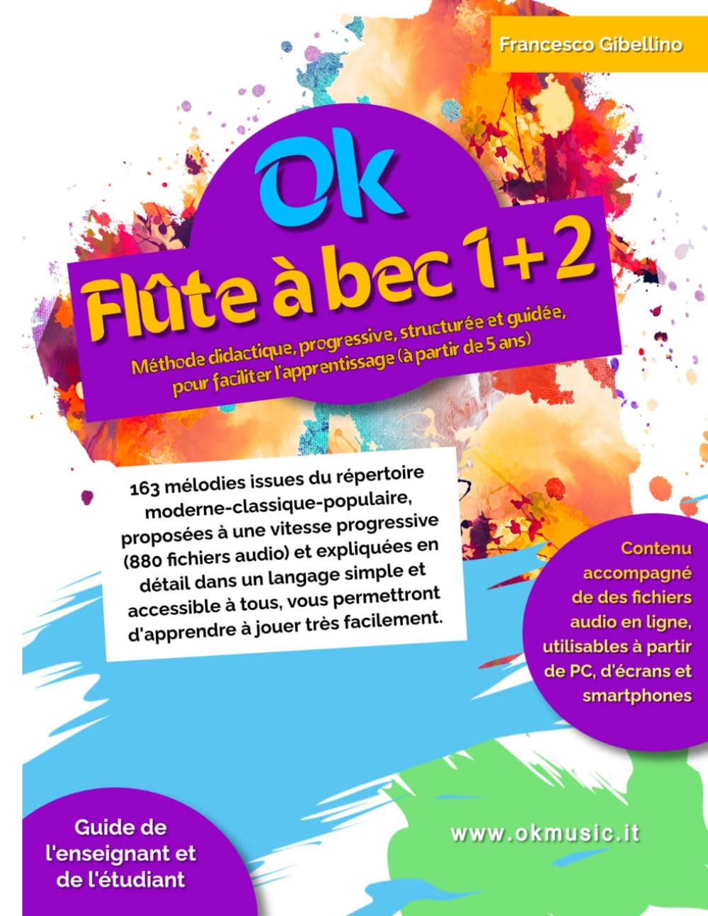 OK FLÛTE À BEC 1+2 volume unique: Méthode didactique, progressive, structurée et guidée, pour faciliter l'apprentissage (à partir de 5 ans). 163 ... à une vitesse progressive (French Edition)      Paperback – December 16, 2025
