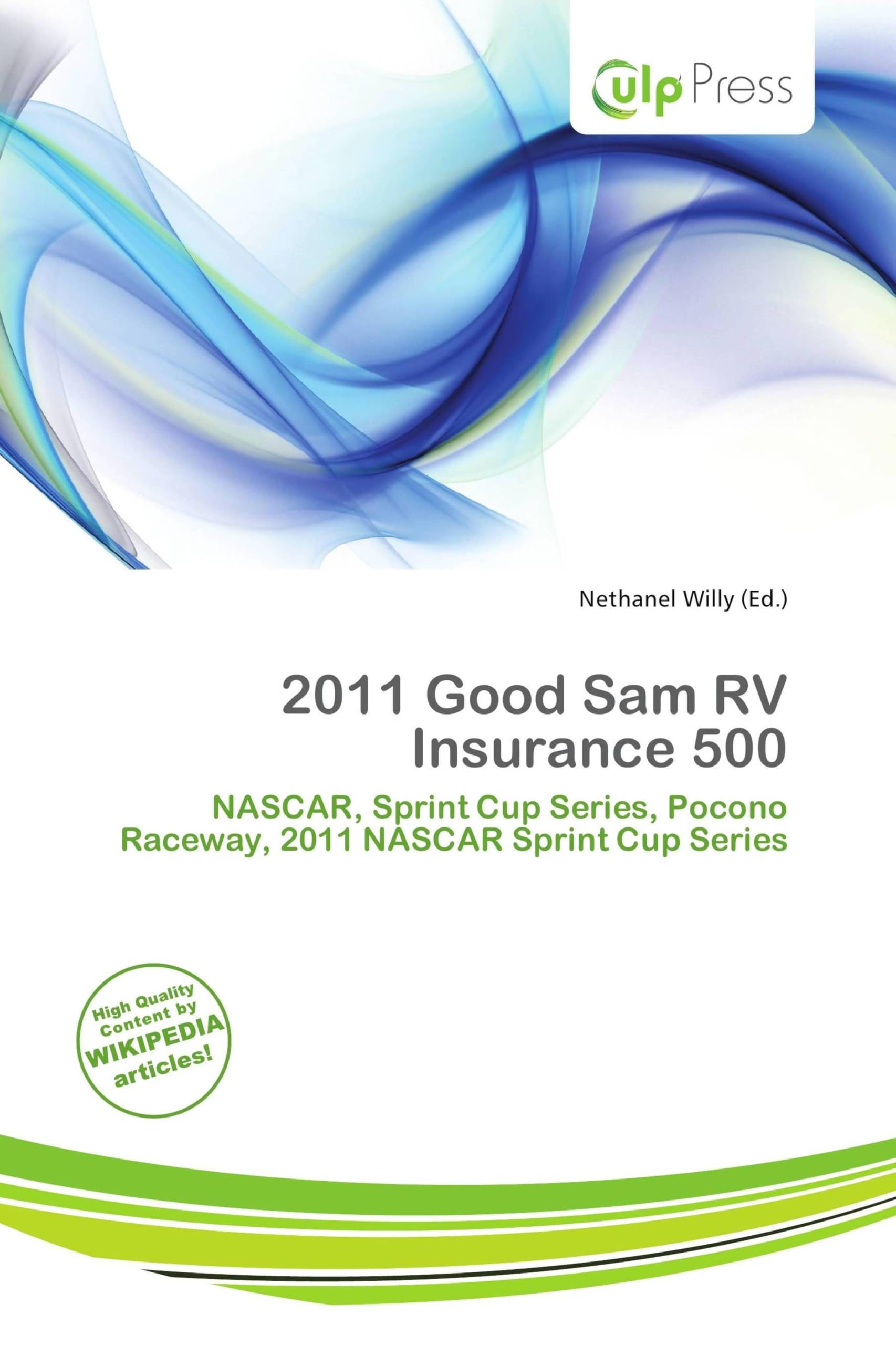 2011 Good Sam RV Insurance 500: NASCAR, Sprint Cup Series, Pocono Raceway, 2011 NASCAR Sprint Cup Series