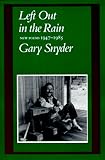Left Out in the Rain: New Poems 1947-1985