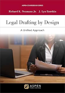 Legal Drafting by Design: A Unified Approach (Aspen Coursebook Series)