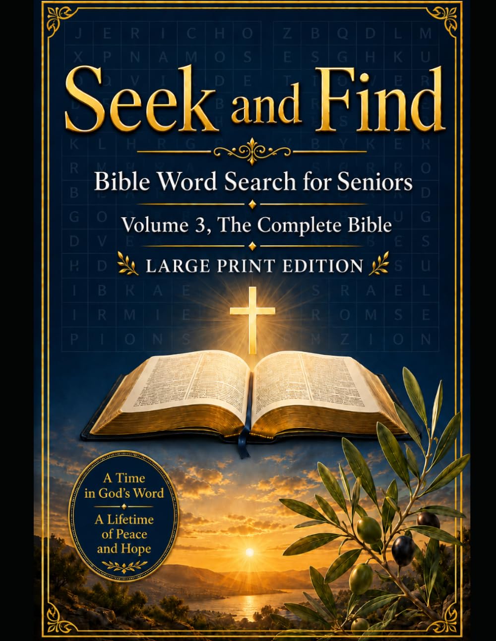 Seek and Find: Bible Word Search for Seniors: Volume 3 — The Complete Bible: From Genesis to Revelation