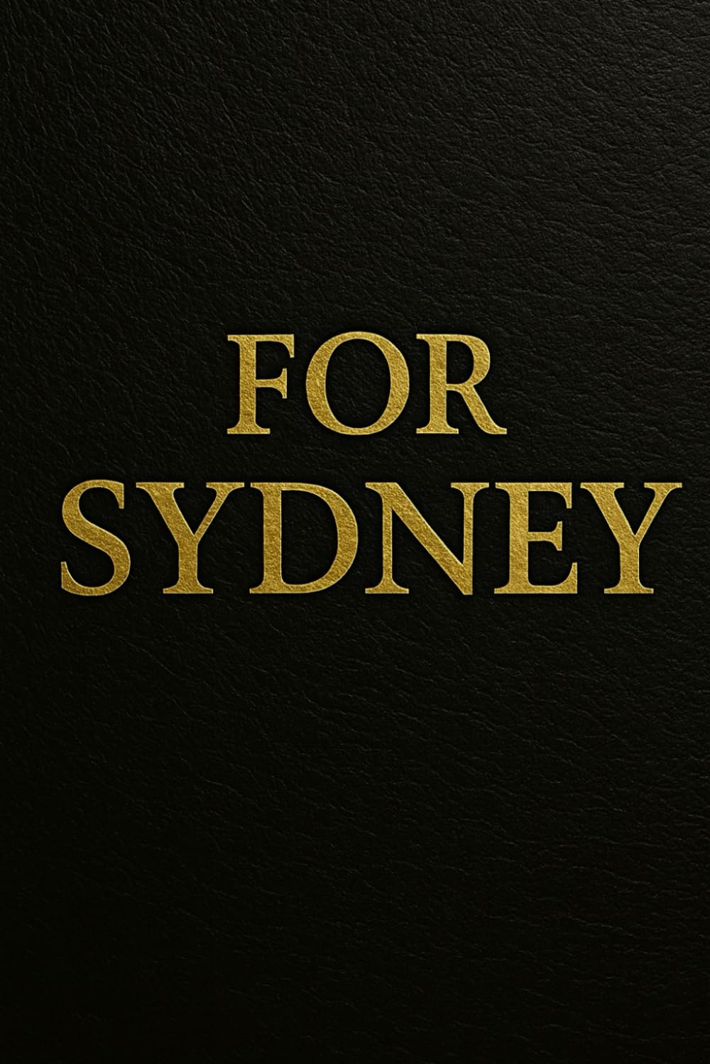 For Sydney: 1 (The Testimony of Dr. Justin Goldston)