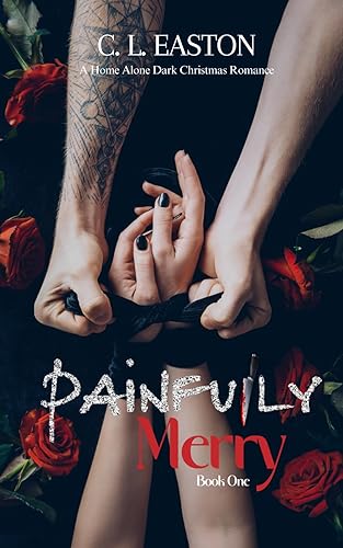 Painfully Merry: A Home Alone Dark Christmas Romance (Painfully Ours) - Paperback