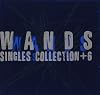 Singles Collection +6 - Wands