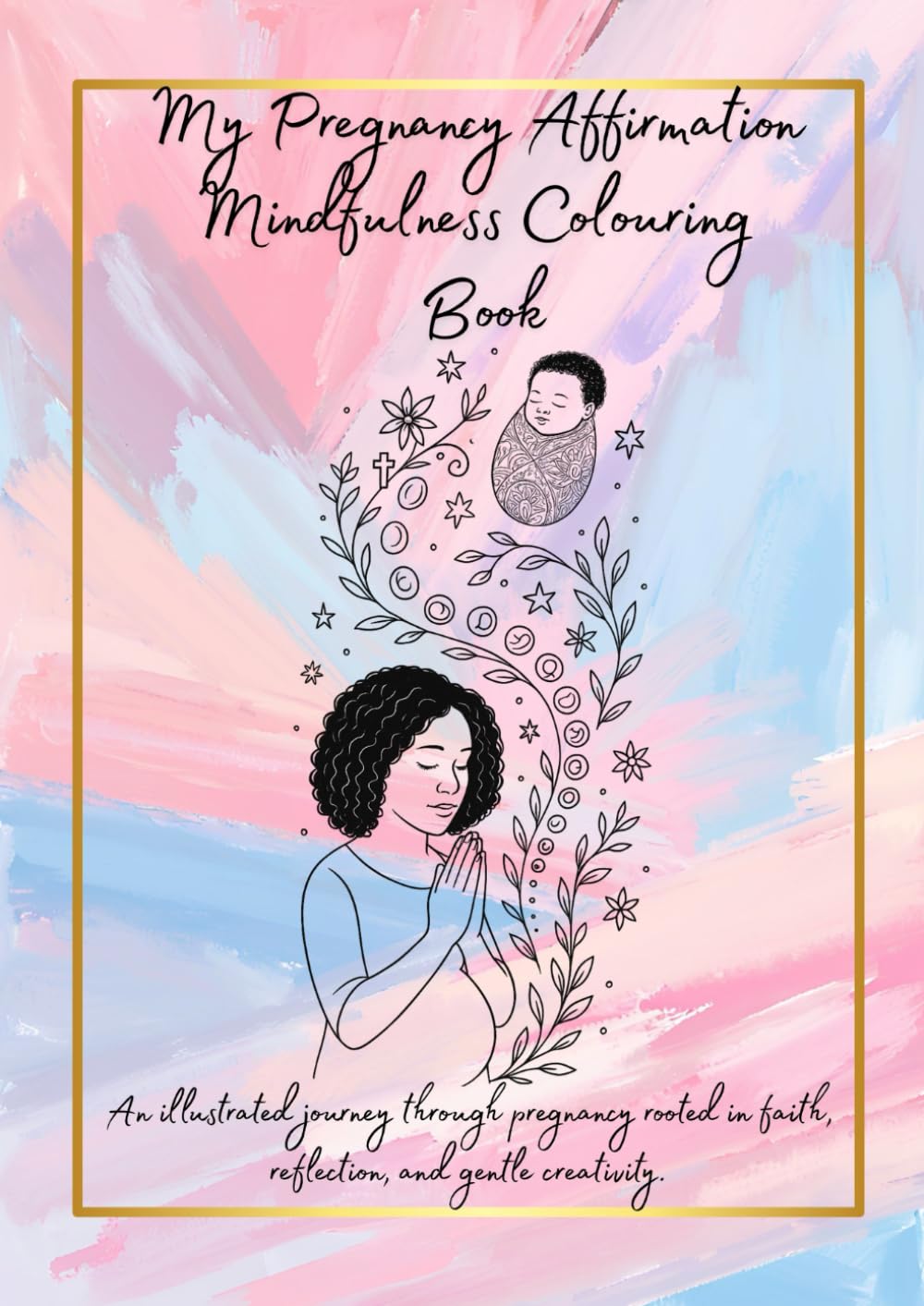 Christian Pregnancy Affirmation Mindfulness Colouring & Journal