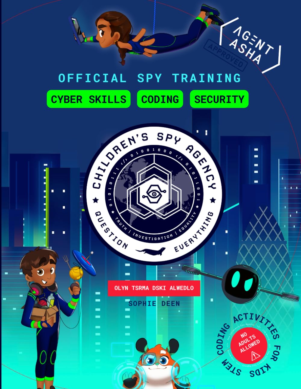 Cyber Skills, Coding, Security: Agent Asha Spy Training: STEM Coding Activities for Kids 7-11