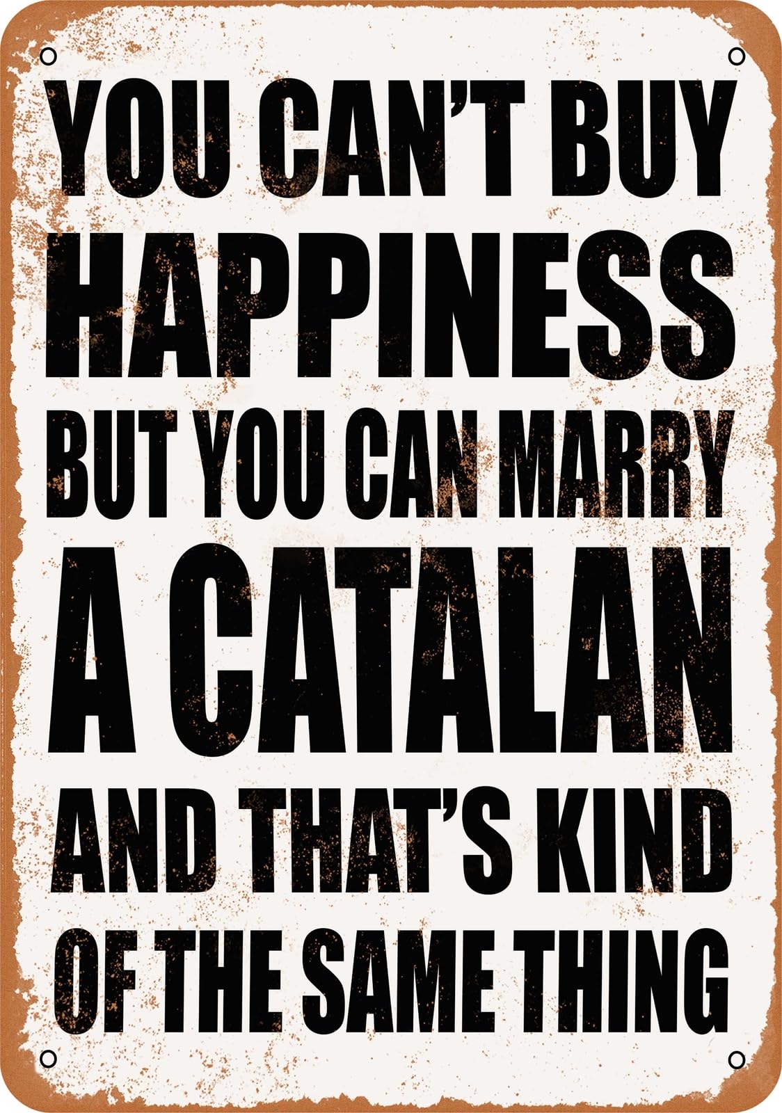 Metal Sign - Marry a CATALAN - Vintage Look home decor