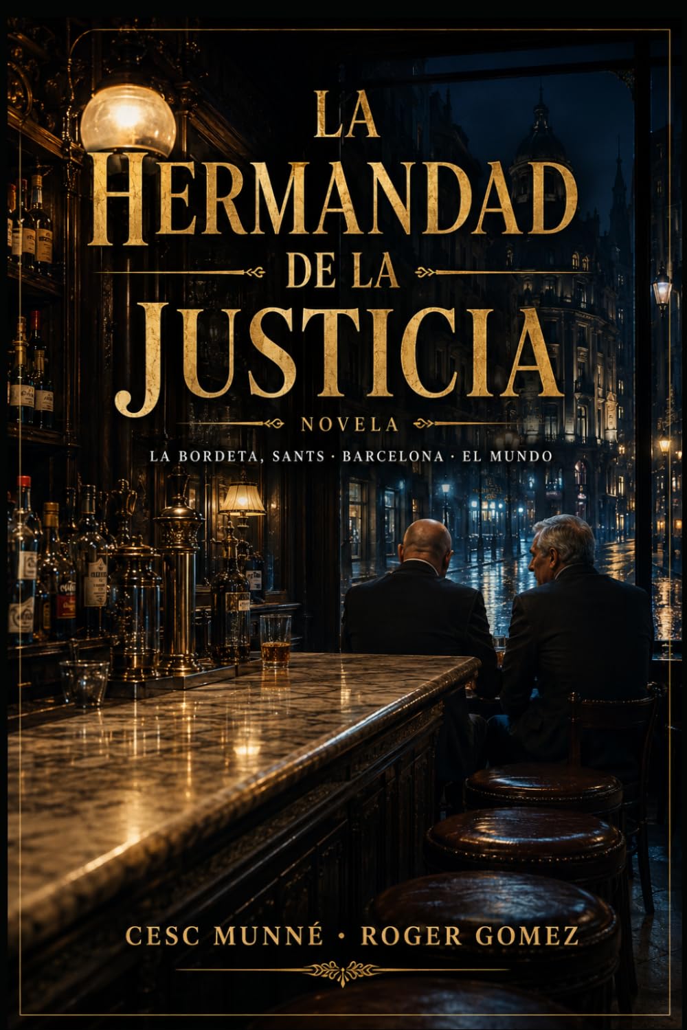 La Hermandad de la Justicia: La Bordeta, Sants · Barcelona · El Mundo