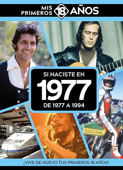 Si Naciste en 1977: De 1977 a 1994