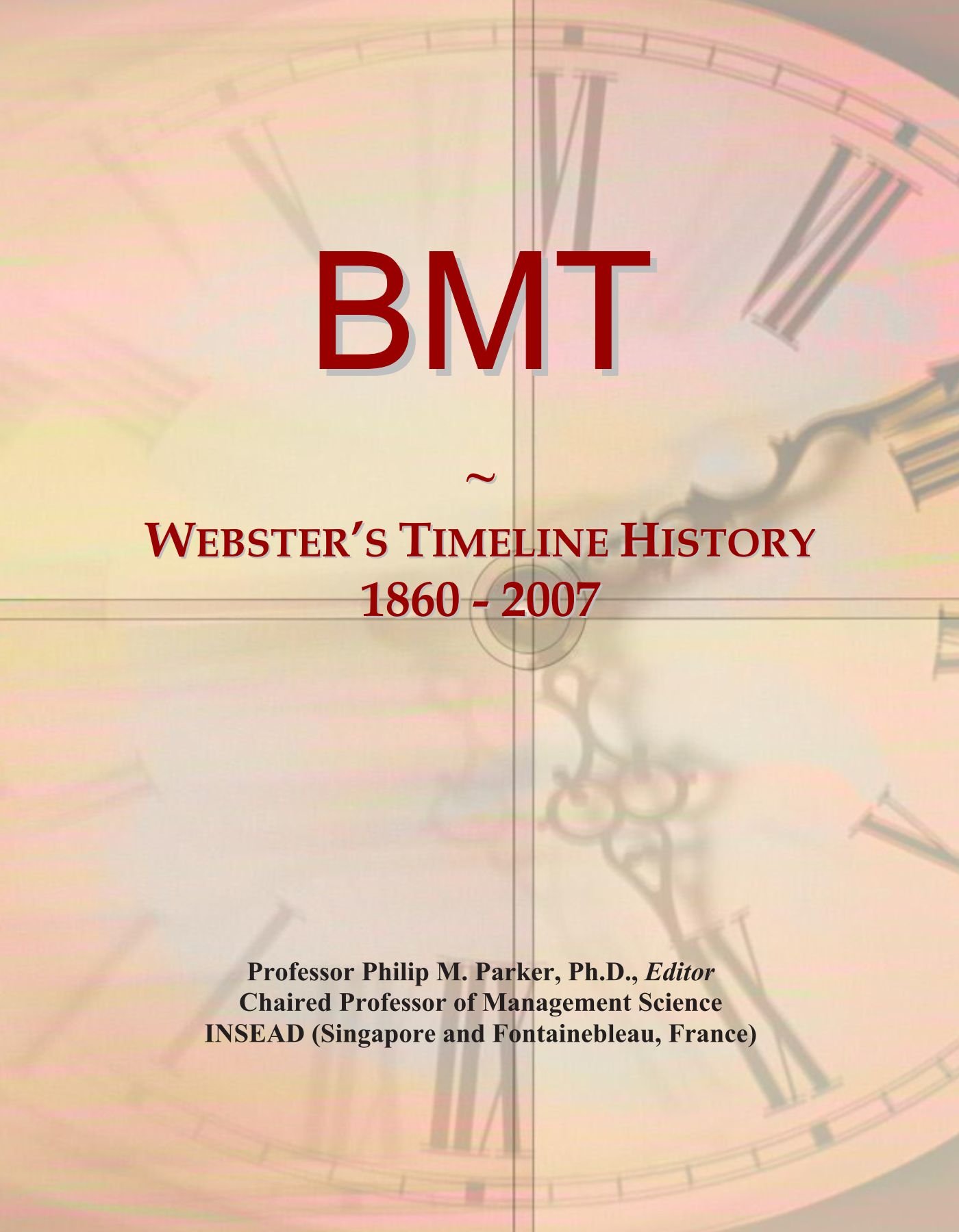 BMT: Webster's Timeline History, 1860 - 2007