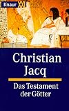 Das Testament der Götter (Knaur Taschenbücher. Romantische Romane) - Christian Jacq