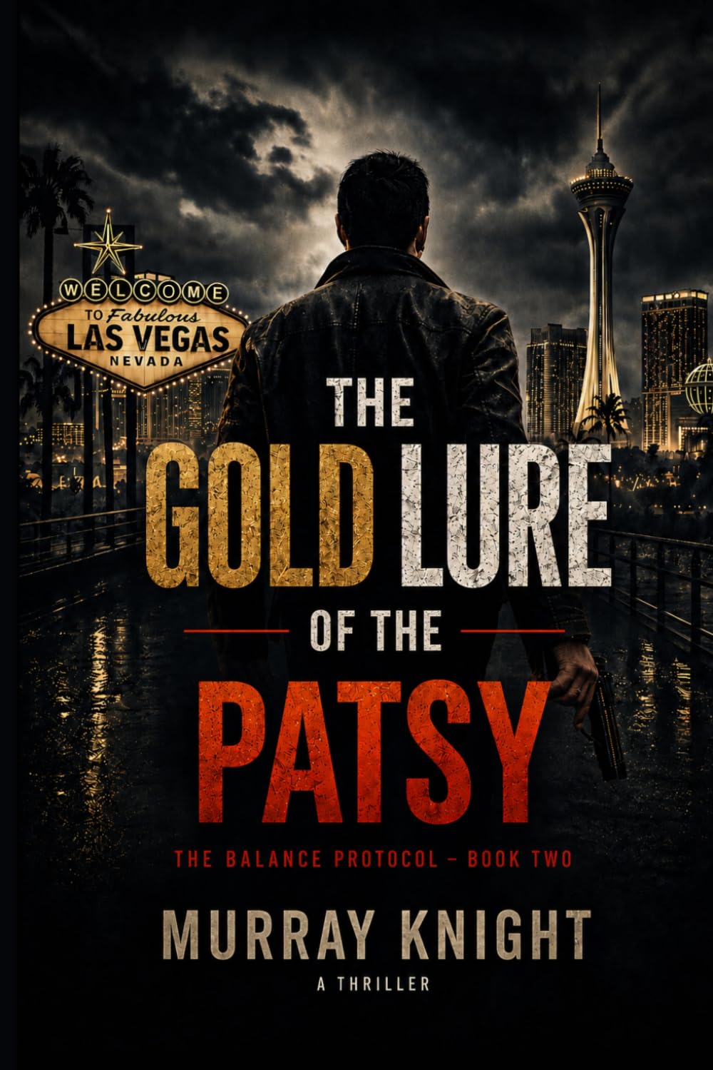 The Gold Lure of the Patsy: The Balance Protocol - Book Two