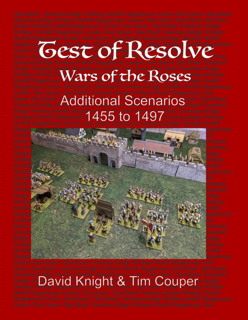 Test of Resolve: Wars of the Roses: Additional Scenarios 1455 - 1497