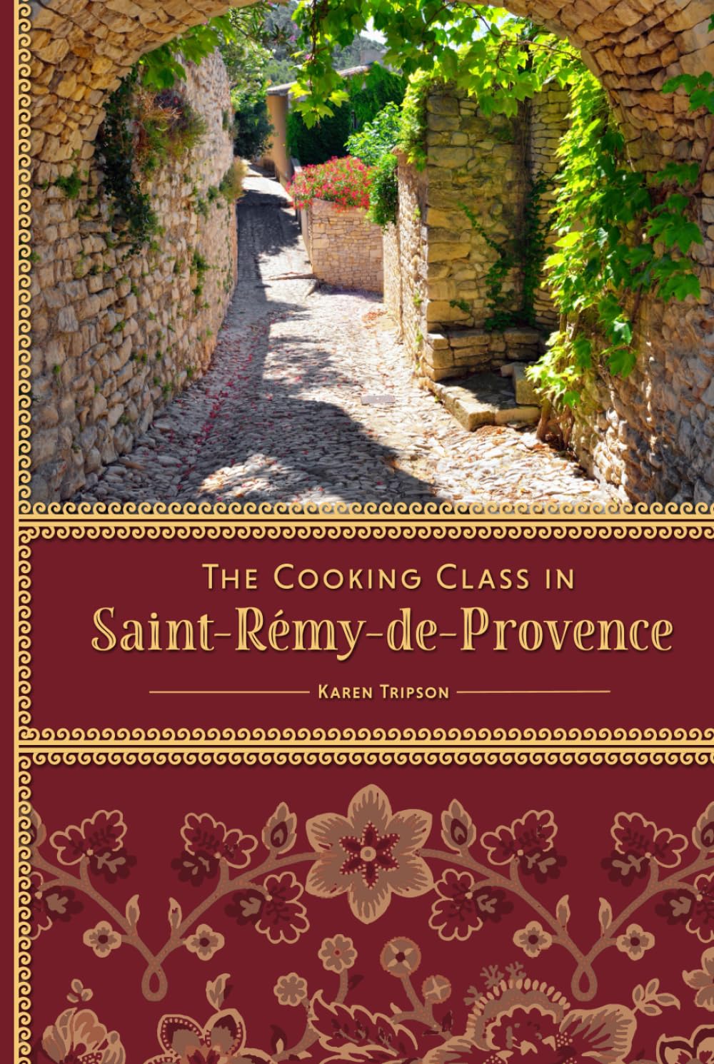 The Cooking Class in Saint-Rémy-de-Provence