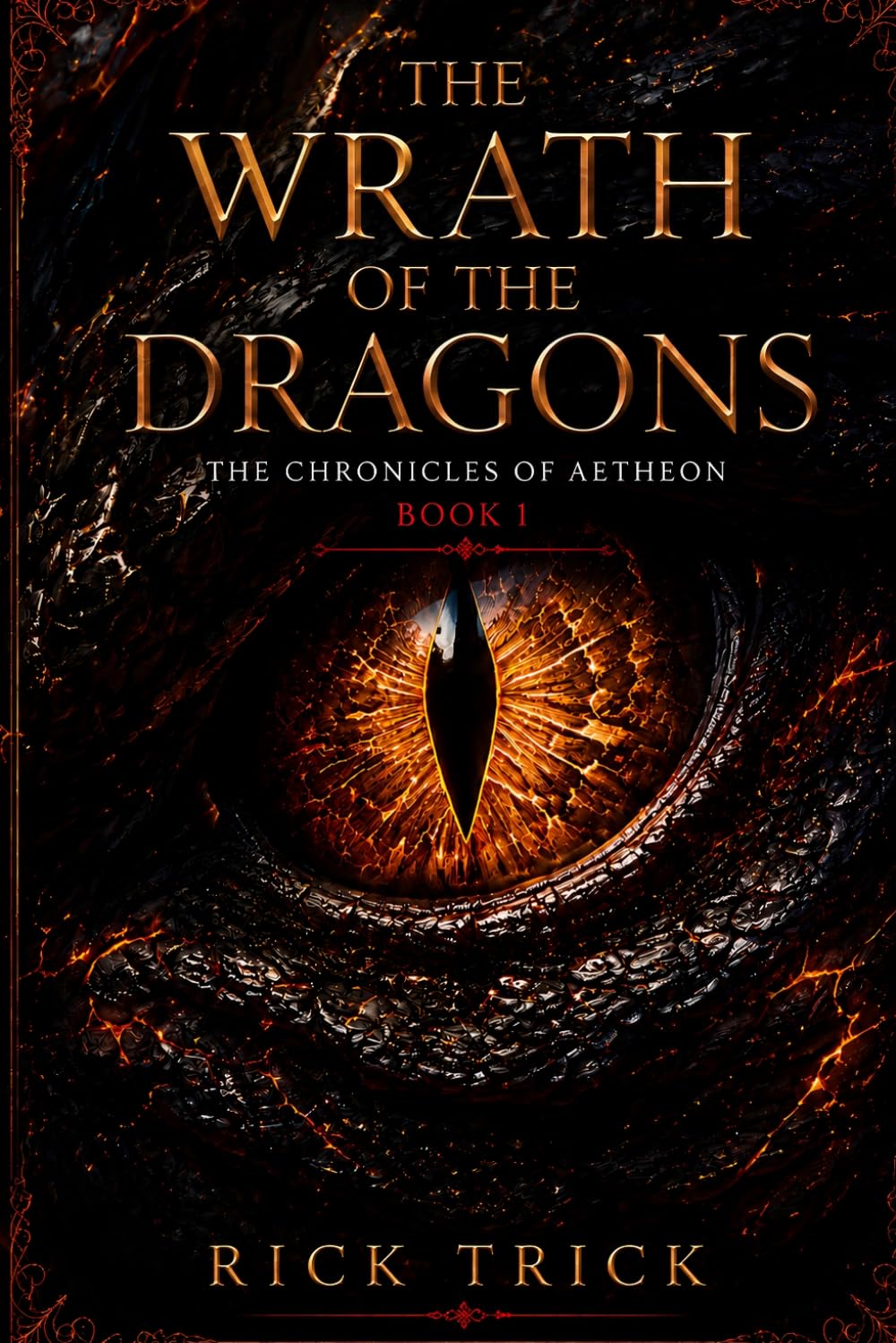 The Wrath of the Dragons: The Chronicles of Aetheon - Book 1