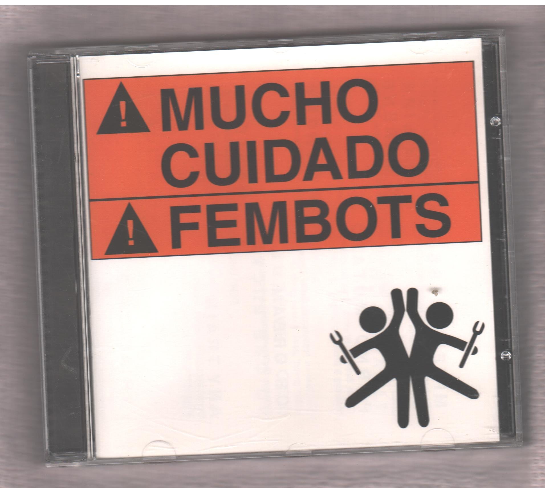Mucho Cuidado [Audio CD] Fembots