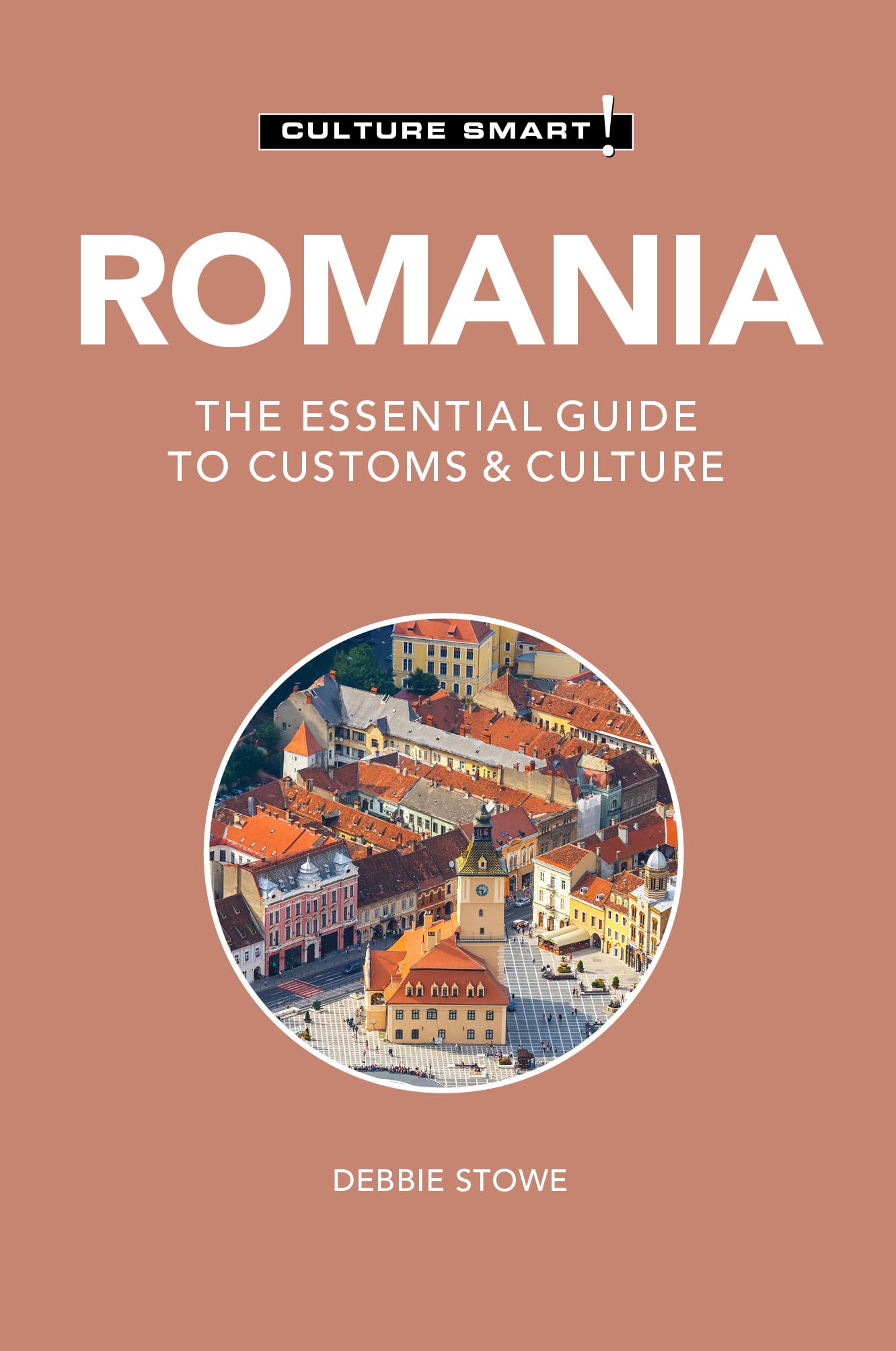 Romania - Culture Smart: The Essential Guide to Customs & Culture