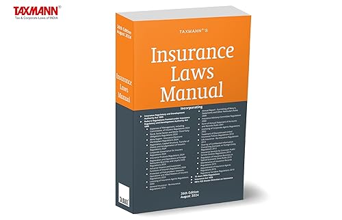 Taxmann's Insurance Laws Manual – Authentic Compendium on Insurance Laws of India Covering the Insurance/IRDA Act, 50+ Rules/Regulations, Master Directions, etc. [August | 2024 Edition]