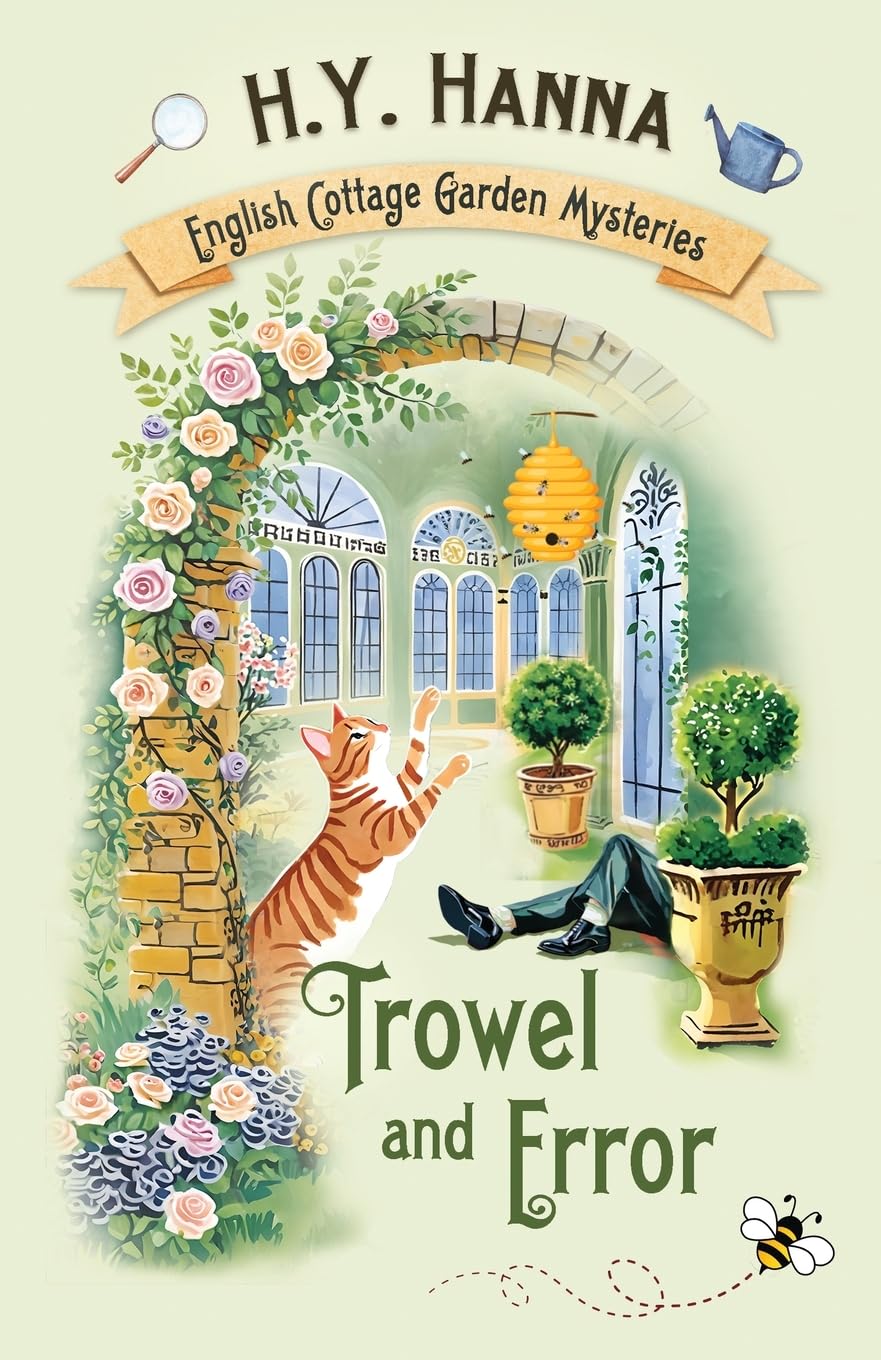 Trowel and Error: The English Cottage Garden Mysteries - Book 4