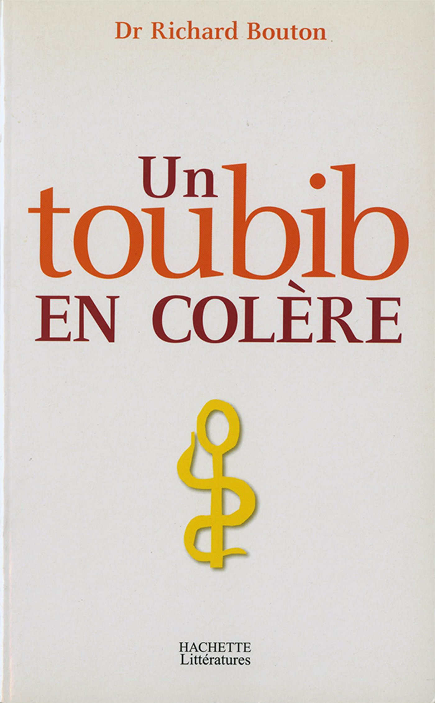 Un toubib en colère (French Edition)