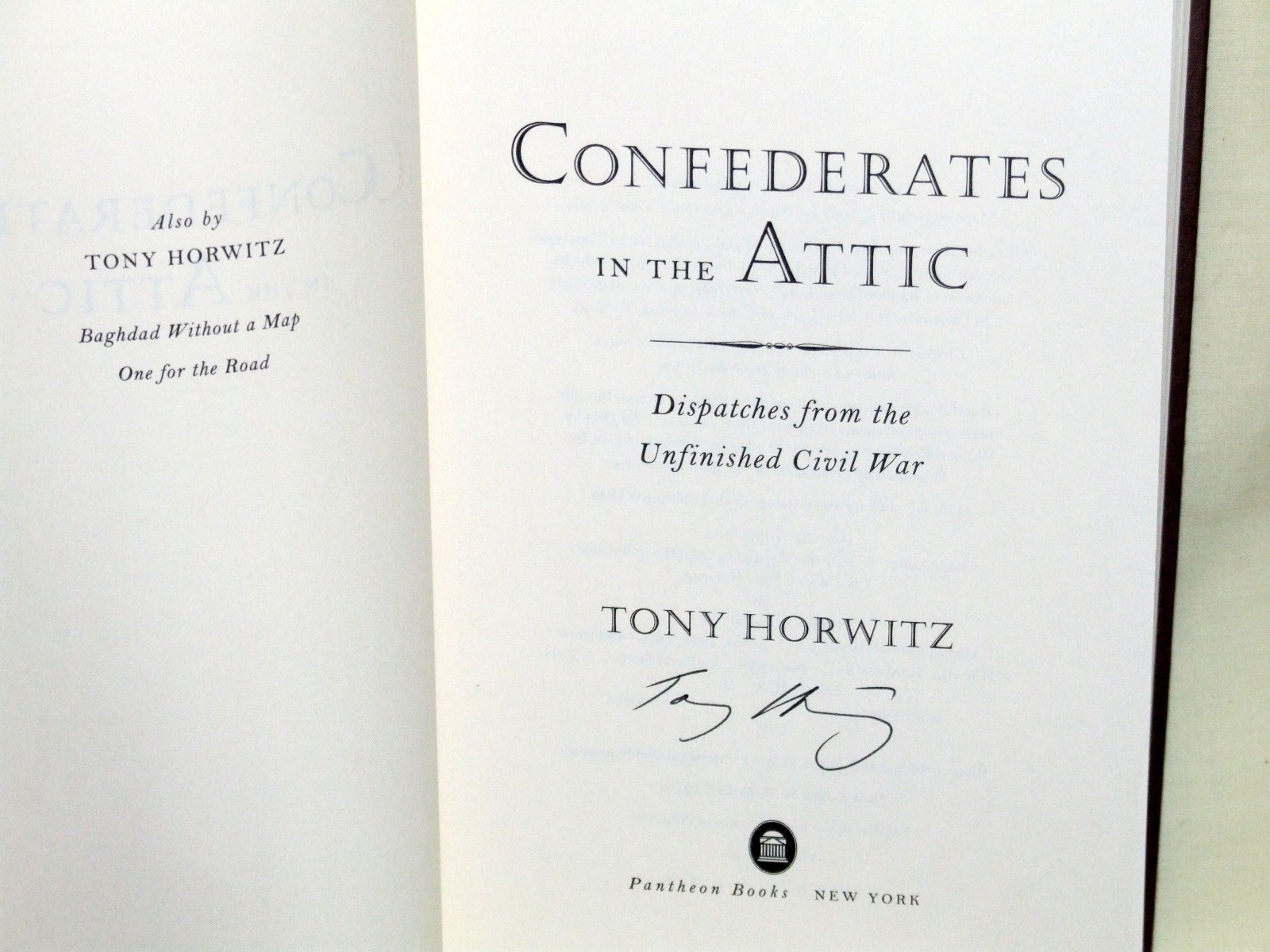 Confederates in the Attic: Dispatches from the Unfinished Civil War