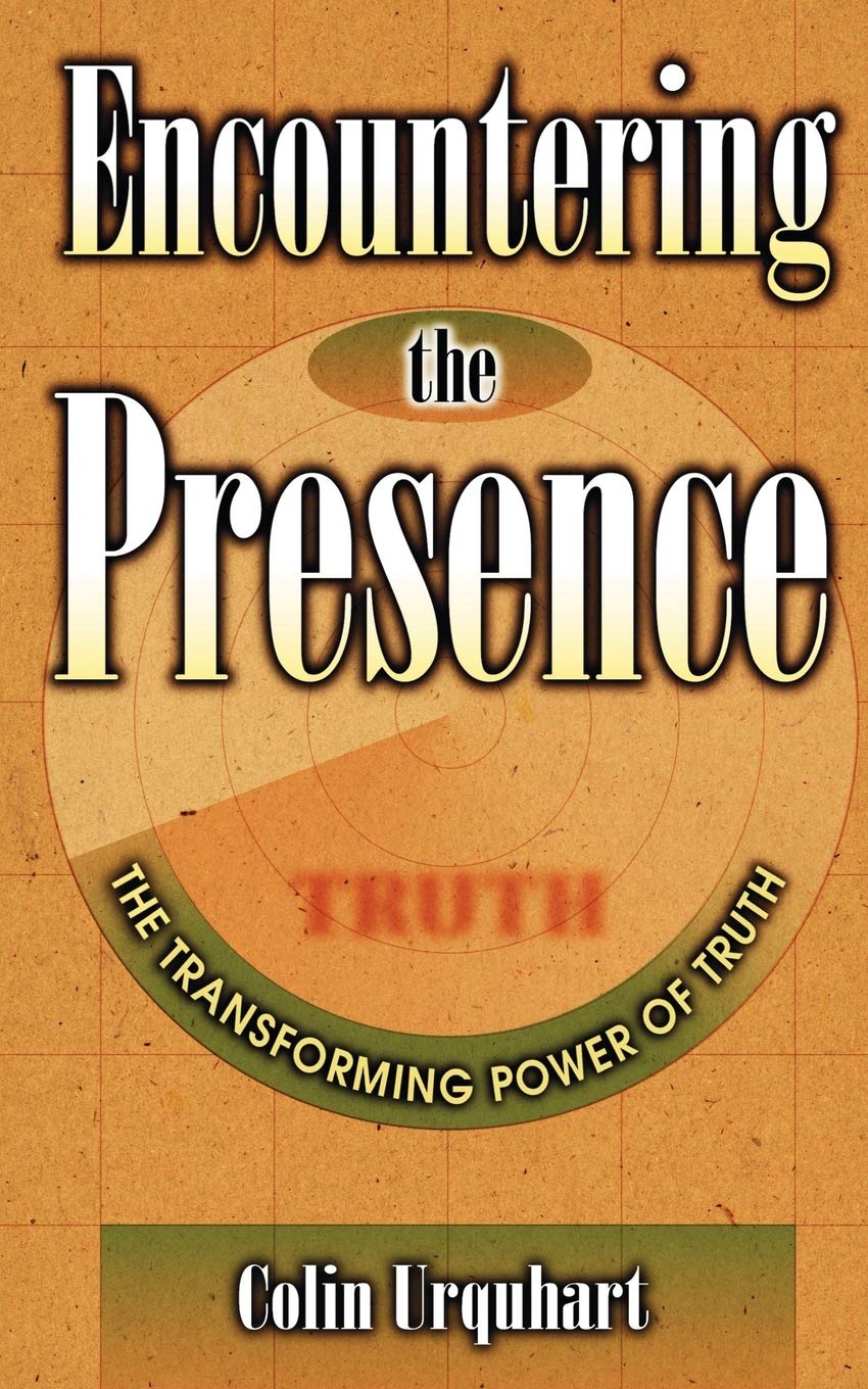 Buy Encountering the Presence: The Transforming Power of Truth — BookShops.in