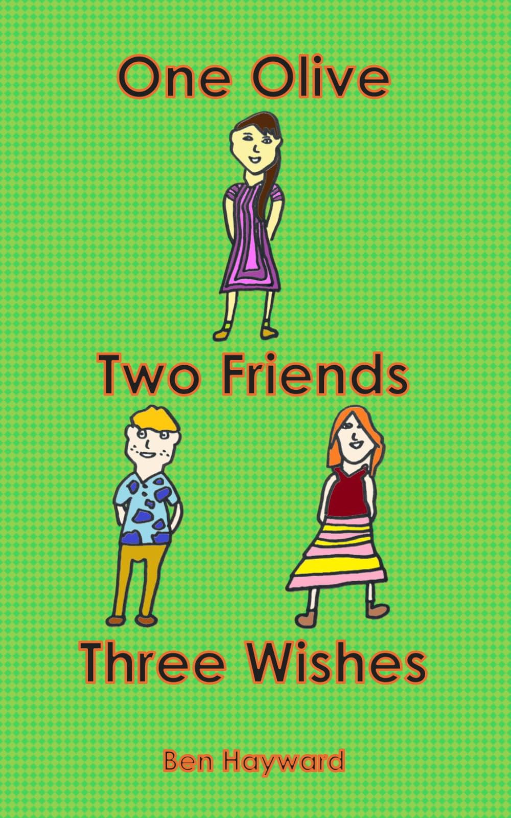 One Olive, Two Friends, Three Wishes
