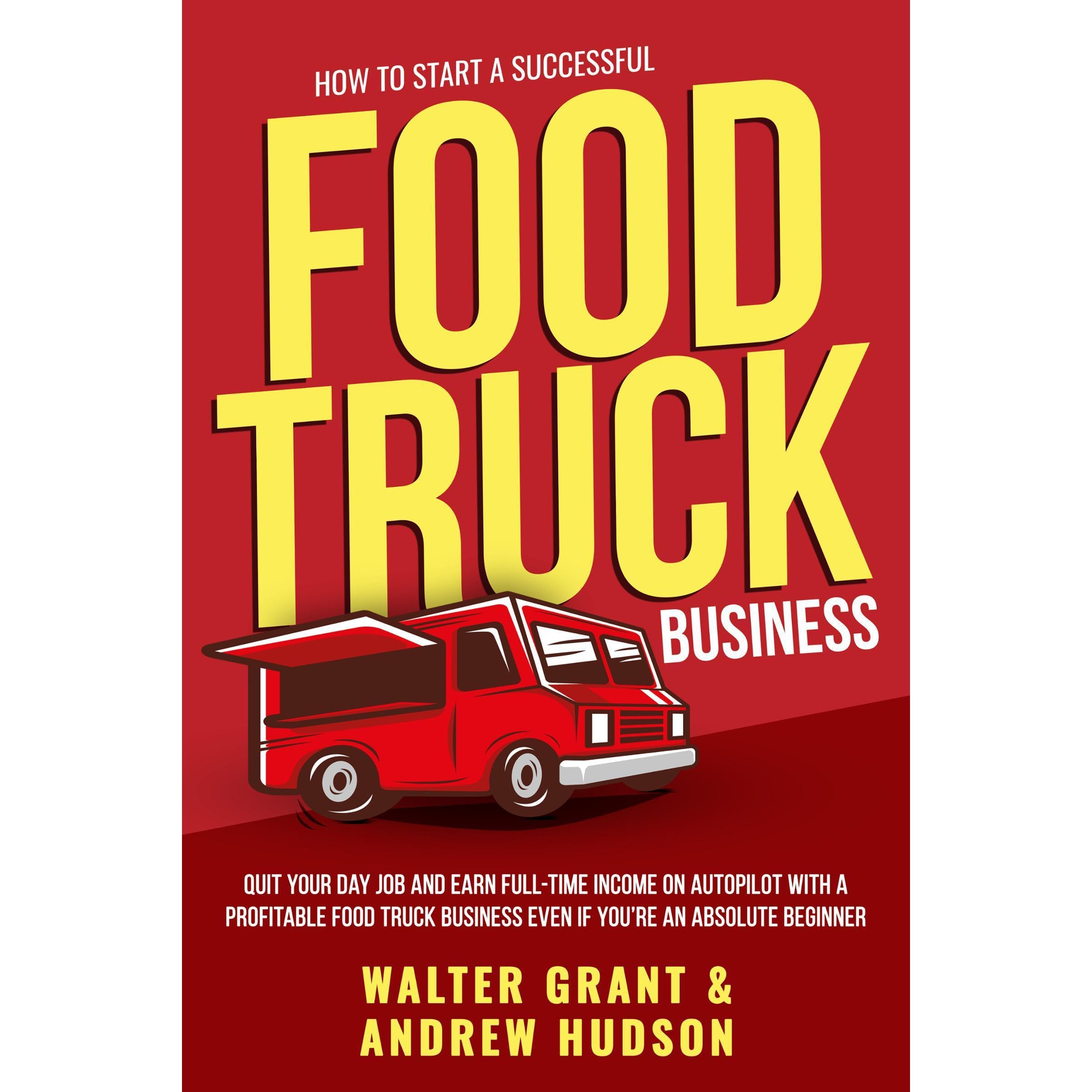 How to Start a Successful Food Truck Business