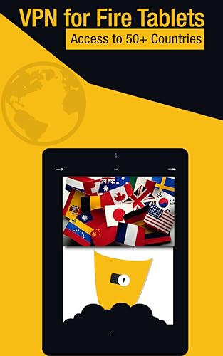 VPN for Fire Tablets (Fast & Secure)