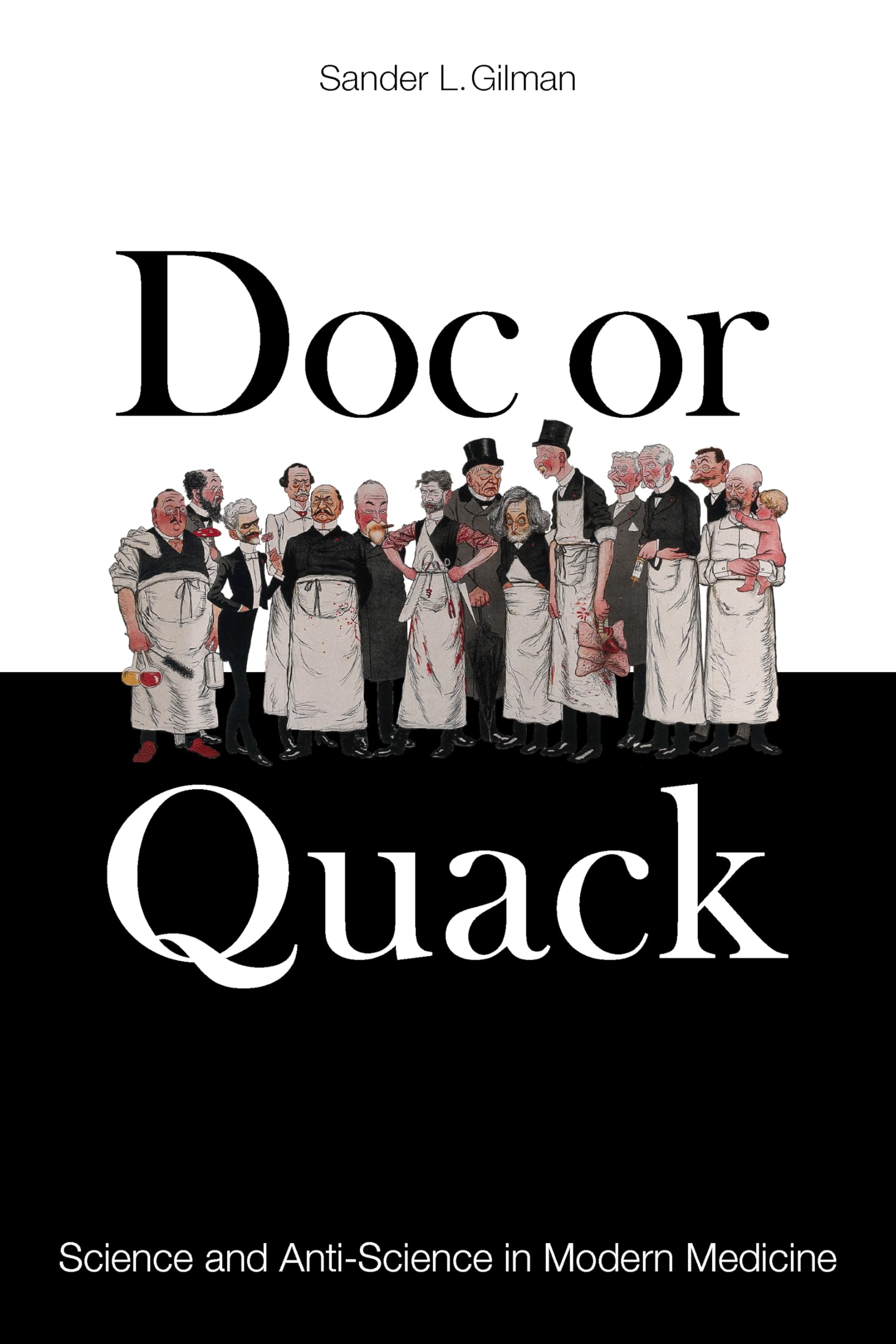 Doc or Quack by Sander L Gilman HARDBACK 9781836390152