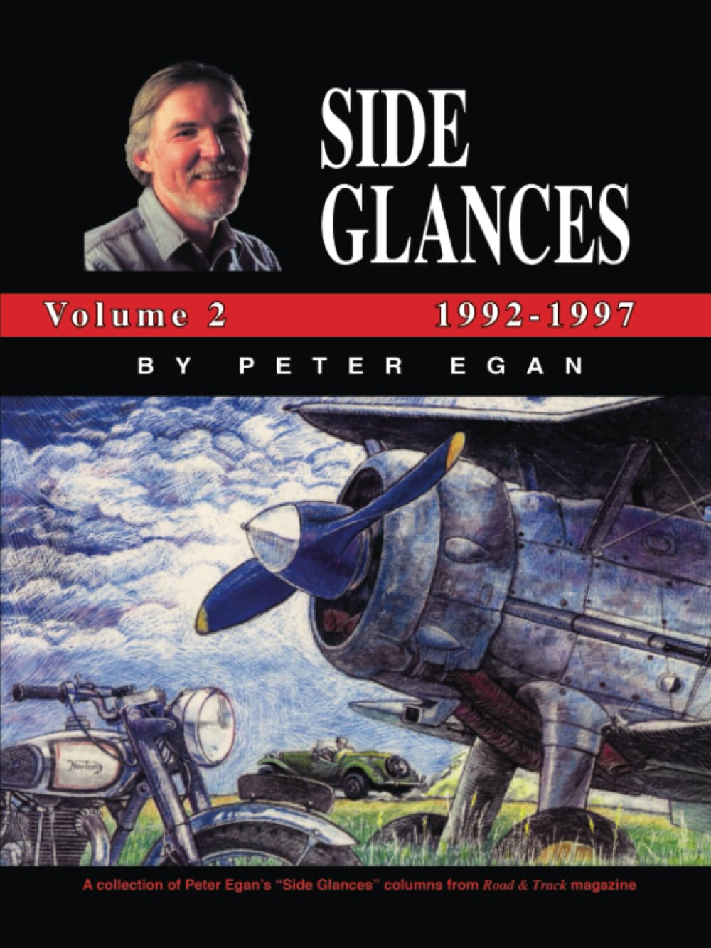 Side Glances Volume 2 1992-1997 by Peter Egan: Vol. 2